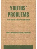 Youths' Problems in the Light of the Qur'an and Sunnah